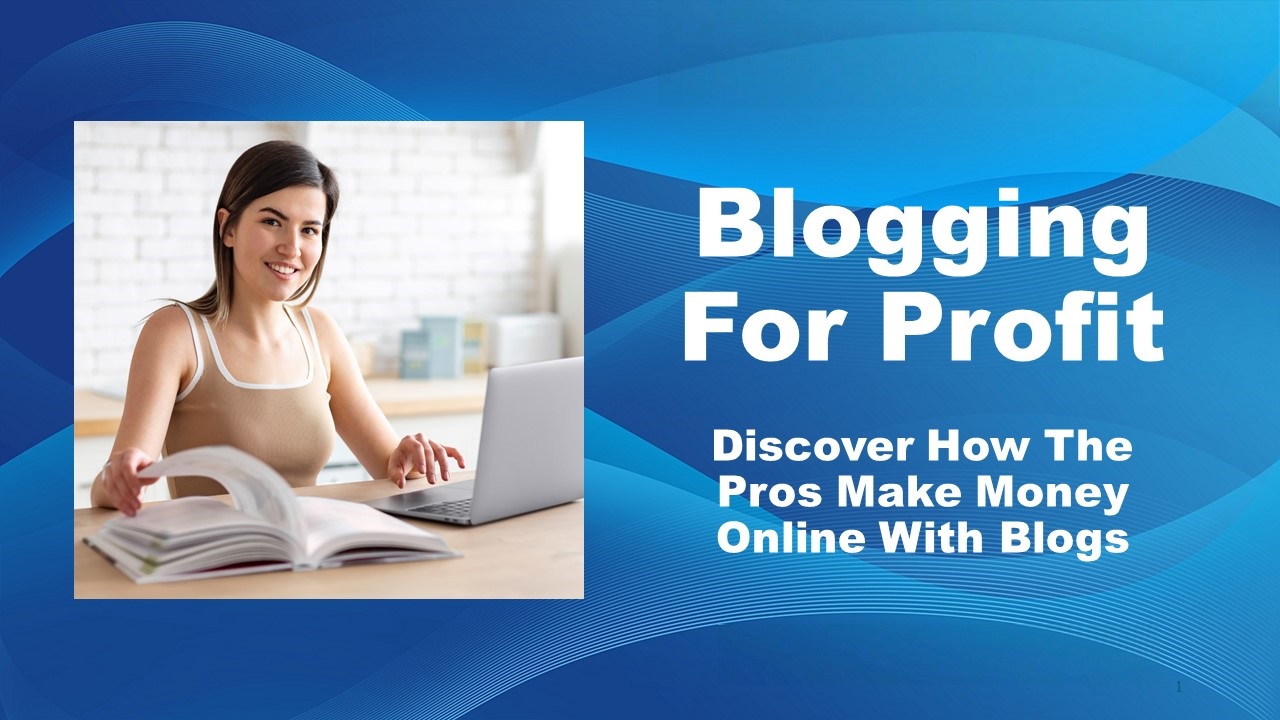 Blogging For Profit