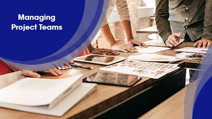 Managing Project Teams